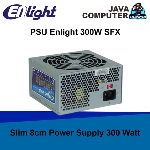 [PSU-0059] PSU Enlight 300W SFX Slim 8cm Power Supply 300 Watt